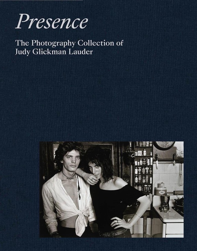 Presence: The Photography Collection of Judy Glickman Lauder by Judy Glickman La