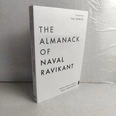 The Almanack of Naval Ravikant: A Guid To Wealth And Happiness English Paperback