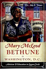 NEW The History Press Mary McLeod Bethune in Washington, D.C., DC 9781626190061