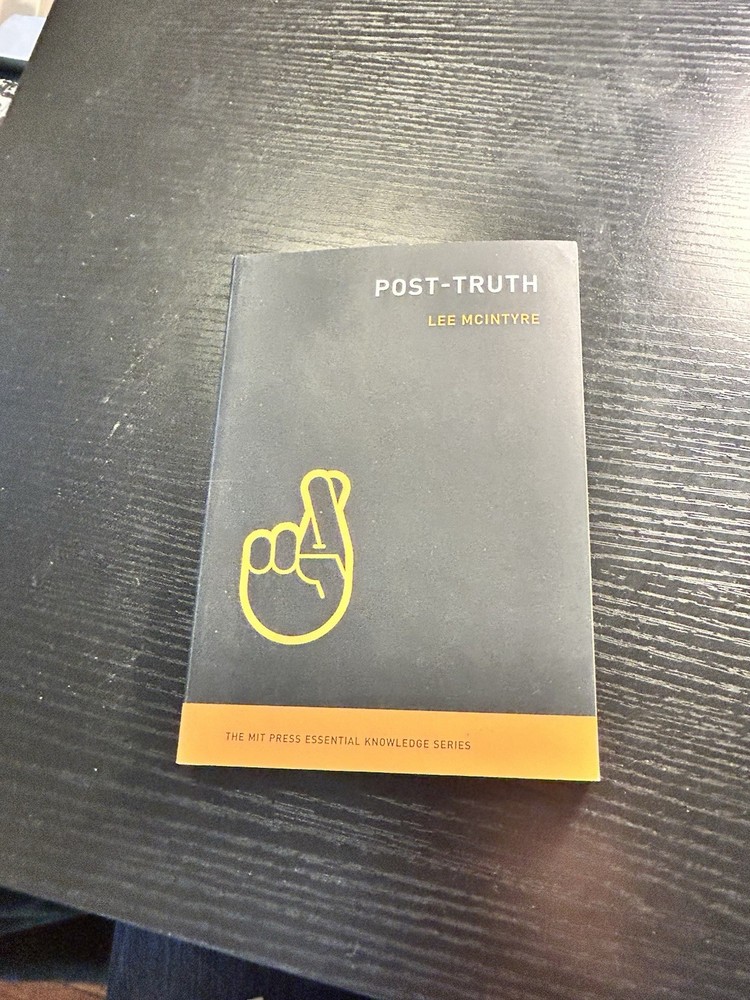 Post-Truth by Lee McIntyre (2018, Trade Paperback)