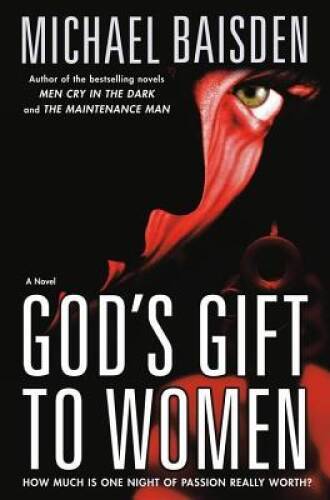 God’s Gift to Women: A Novel – Hardcover By Baisden, Michael – VERY GOOD