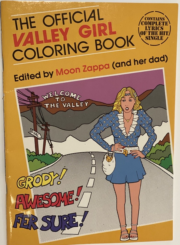 MINT! The Official Valley Girl Coloring Book (1982) Moon Zappa and dad Frank