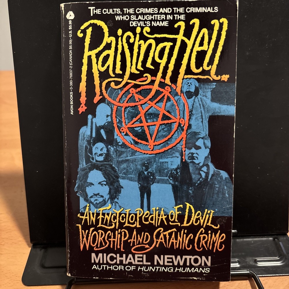 Raising Hell by Michael Newton (1st Edition, 1993, MMPB, Devil Worship, Satanic)