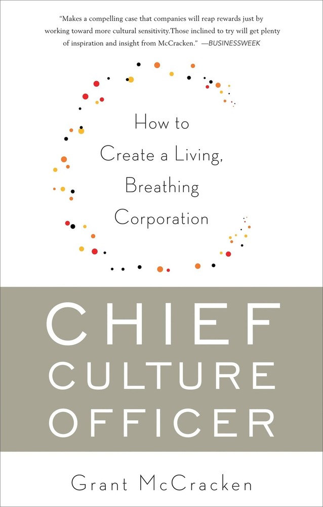 Chief Culture Officer: How to Create a Living, Breathing Corporation – McCra…