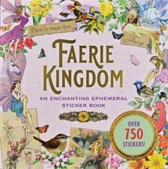 Faerie Kingdom Sticker Book (Over 750 Stickers) by Peter Pauper Press Inc: New