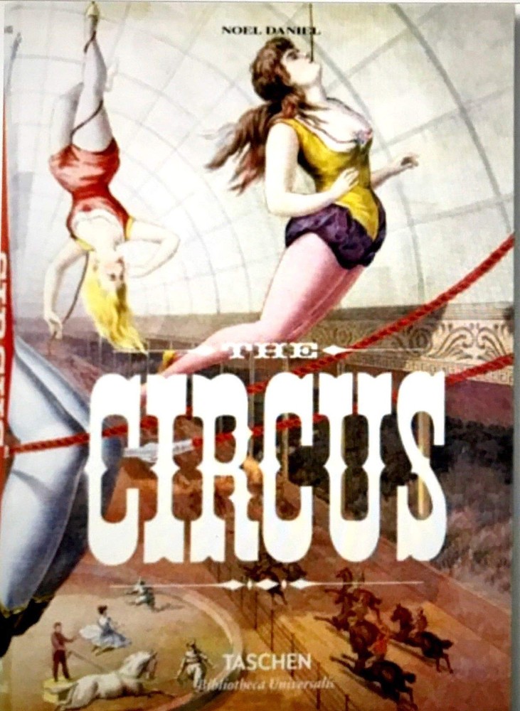 The Circus. 1870s–1950s