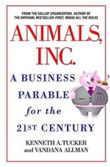 Animals, Inc: A Business Parable for the 21st Century – Hardcover – GOOD