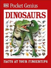 Pocket Genius Dinosaurs: Facts at Your Fingertips – Paperback, by DK – Very Good