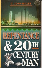 Repentance & 20th Century Man