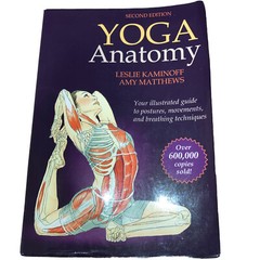 Anatomy Ser.: Yoga Anatomy by Amy Matthews and Leslie Kaminoff (2011, Trade…