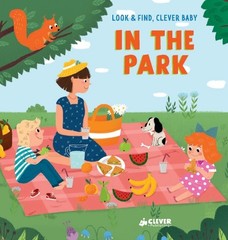 In the Park (Look & Find, Clever Ba…, Clever Publishi