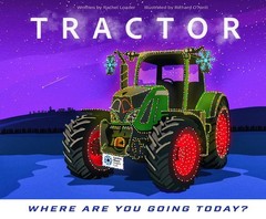 Tractor – Where are you going today? (Christmas) by Rachel Loader Paperback Book