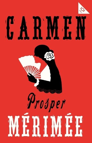 Prosper Mérimée Carmen (Paperback) Alma Classics 101 Pages