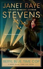 Beryl Blue, Time Cop: A Beryl Blue, – Paperback, by Raye Stevens Janet – Good