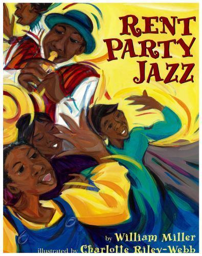 Rent Party Jazz, Paperback by Miller, William; Riley-Webb, Charlotte (ILT), L…