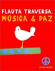 Flauta Traversa, M�sica & Paz: 10 Piezas F�ciles para Flauta Traversa Libro para