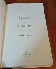 LESSONS IN CHEMISTRY A Novel Bonnie Garmus (2022 Hardcover 1st Edition Unmarked)