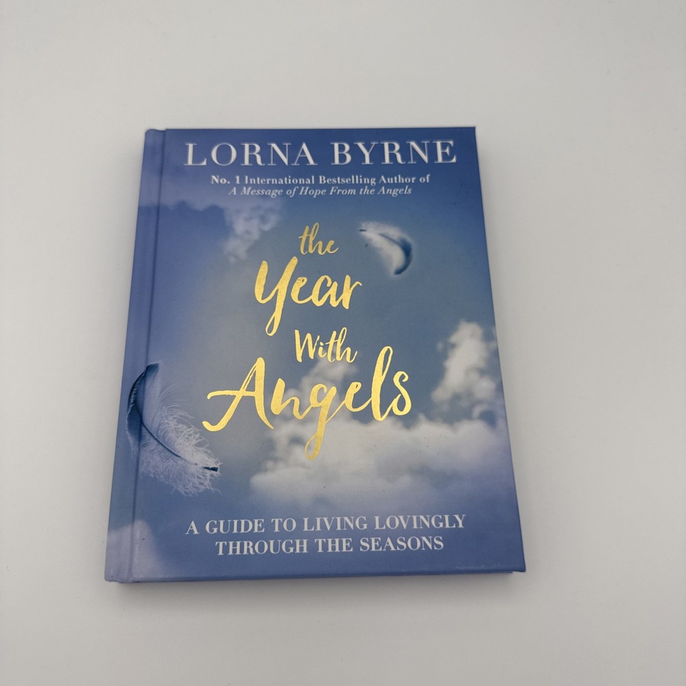 The Year With Angels: A guide to living lovingly t… by Byrne, Lorna