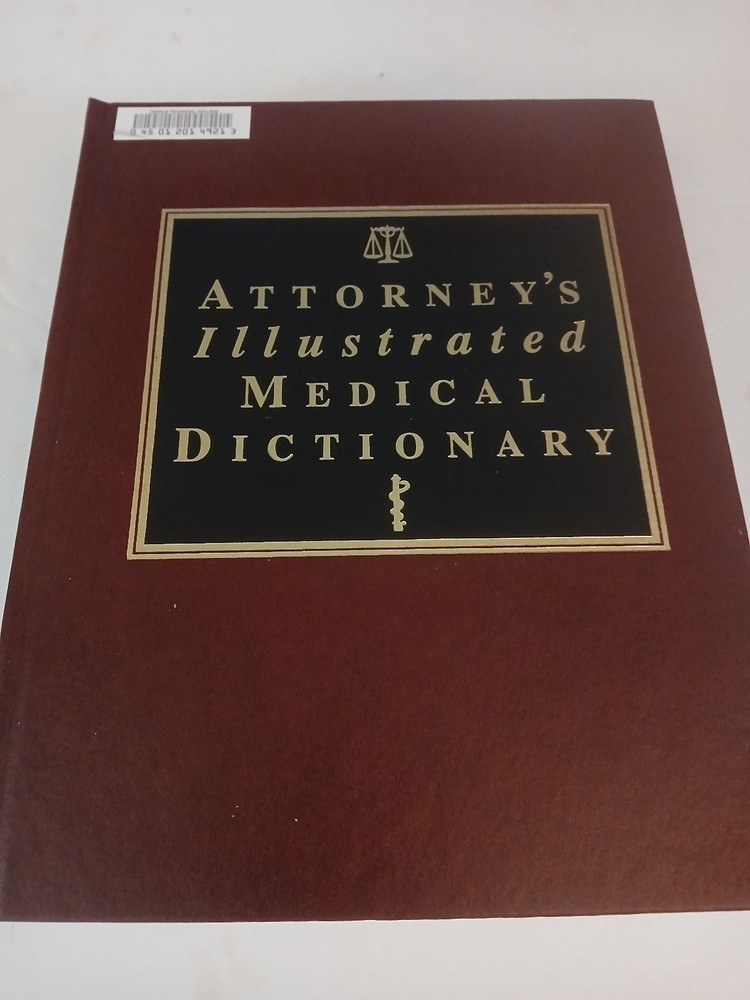 Attorney’s Illustrated Medical Dictionary Ida Dox 1997 Law West Publishing