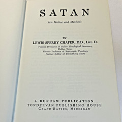 Satan: His Motives and Methods (1972) ~ Lewis Sperry Chafer ~ Hardcover