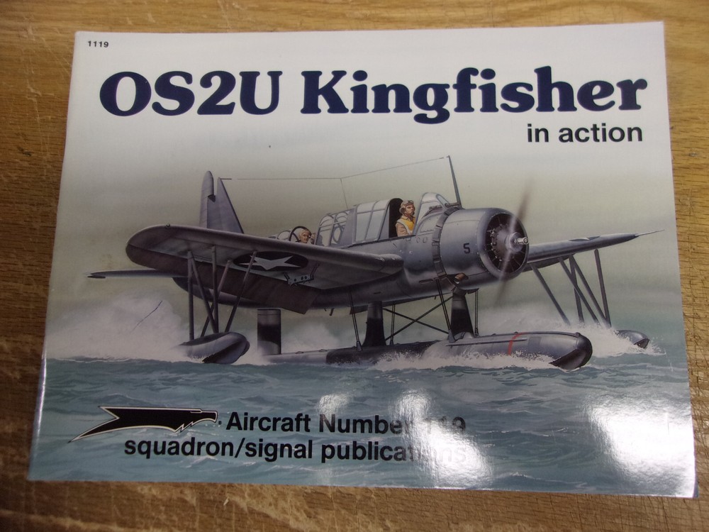 Squadron/Signal Aircraft in Action – #119 – OS2U Kingfisher