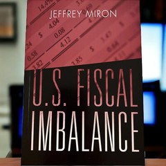 U.S. Fiscal Imbalance by Jeffrey Miron, CATO Institute 2016, Paperback, Mint