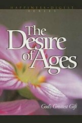 The Desire of Ages: God’s Greatest Gift – Paperback – VERY GOOD