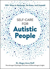 Self-Care for Autistic People, Megan Anna Neff
