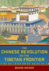 The Chinese Revolution on the Tibetan Front by Benno Weiner Book