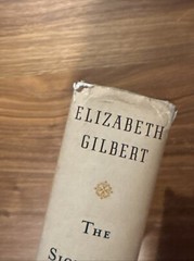 SIGNED THE SIGNATURE OF ALL THINGS ELIZABETH GILBERT 2013 1st Print HC DJ