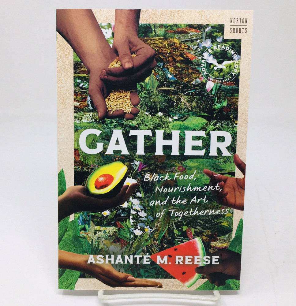 Gather Black Food Nourishment Art of Togetherness by Ashante Reese Anthropology