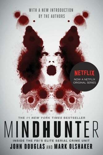 Mindhunter: Inside the Fbi’s Elite Serial Crime Unit by John E Douglas: Used