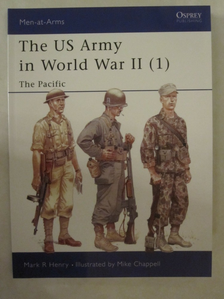 Osprey – The US Army in World War II (1) The Pacific (Men-at-Arms 342)