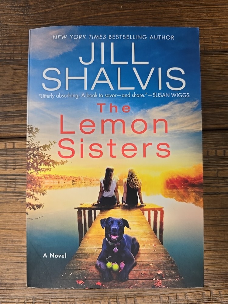 The Wildstone, The Lemon Sisters : A Novel by Jill Shalvis, Paperback Fiction