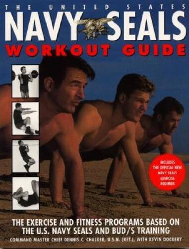 The United States Navy SEALs Workout Guide : The Exercises and Fitness Pr – GOOD