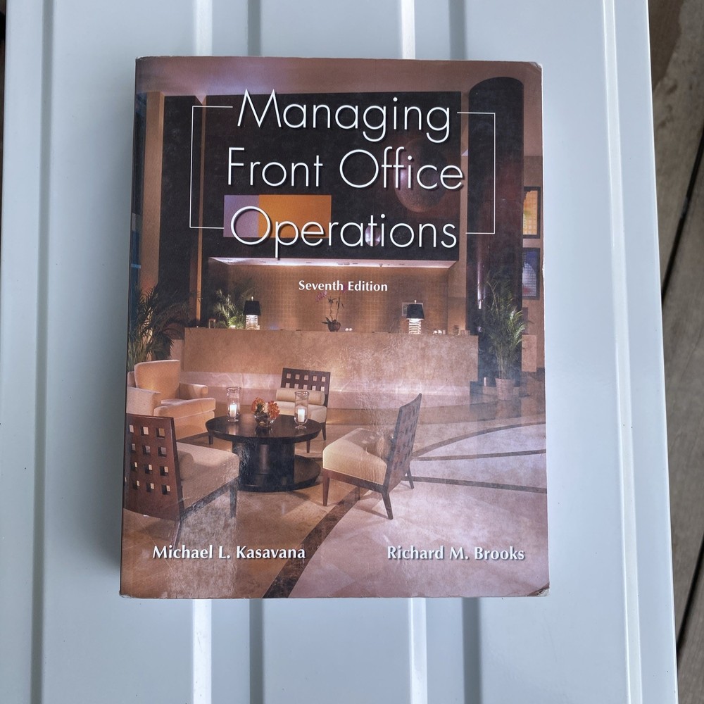 MANAGING FRONT OFFICE OPERATIONS By Michael L. Kasavana & Richard M. Brooks *VG*