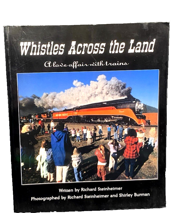 Whistles Across the Land: Vintage softcover, 1993 by Steinheimer & Burman