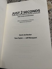 Just 2 Seconds by Gavin de Becker, Tom Taylor &Jeff Marquart, 1st edition 2008