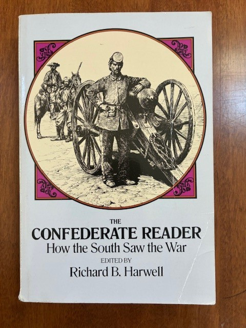 The Confederate Reader: How the Sou…, Harwell, Richar