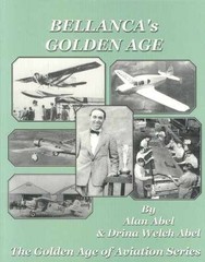 Bellanca’s Golden Age: The Golden – Paperback, by Alan Abel; Drina – Very Good
