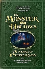 The Monster in the Hollows by Dr. Peterson, Andrew: Used