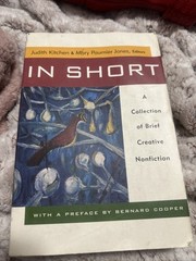 In Short a Collection of Brief Creative Nonfiction by Mary Paumier Jones
