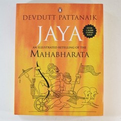 Jaya : An Illustrated Retelling of the Mahabharata By Devdutt Pattanaik