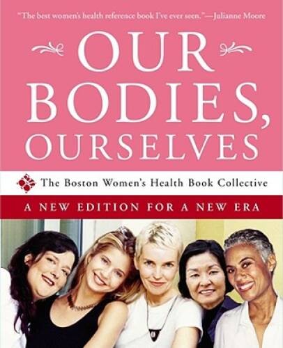 Our Bodies, Ourselves: A New Edition for a New Era – Paperback – GOOD