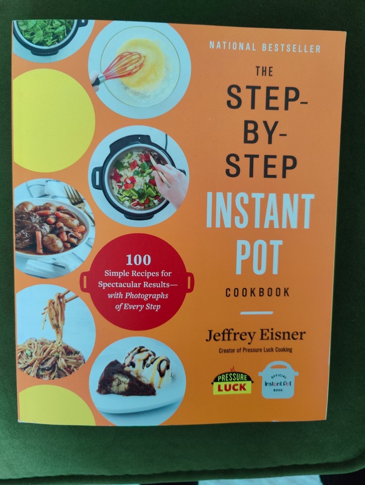 The Step-by-Step Instant Pot Cookbood Jeffrey Eisner