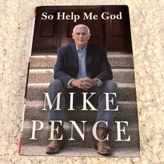 So Help Me God by Mike Pence (2022, Hardcover)
