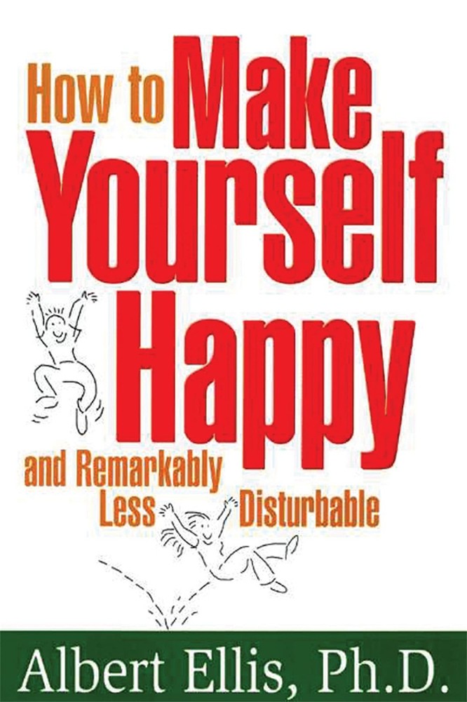 How To Make Yourself Happy – paperback Ellis PhD, Albert