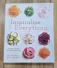 Inspiralize Everything Cookbook, 288 Pages, Color Illustrations