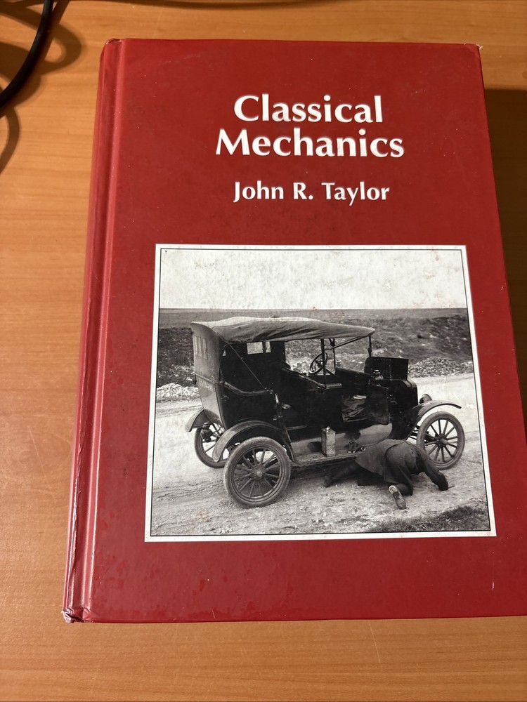 Classical Mechanics by John R. Taylor (2004, Hardcover)