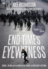End Times Eyewitness : Israel, Islam and the Unfolding Signs of the Messiah’s…